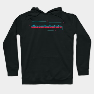 Discombobulate Hoodie